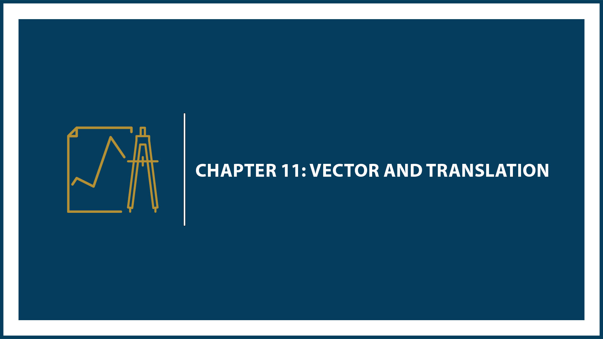 Chapter 11: Vector and Translation